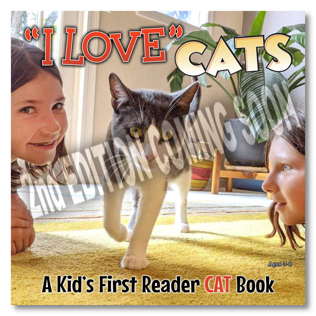 I Love 'Cats' - A Kids First Reader Cat Book - 1st Edition