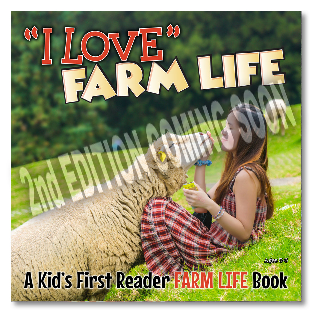 I Love 'Farm Life' - A Kids First Reader Farm Life Book - 1st Edition