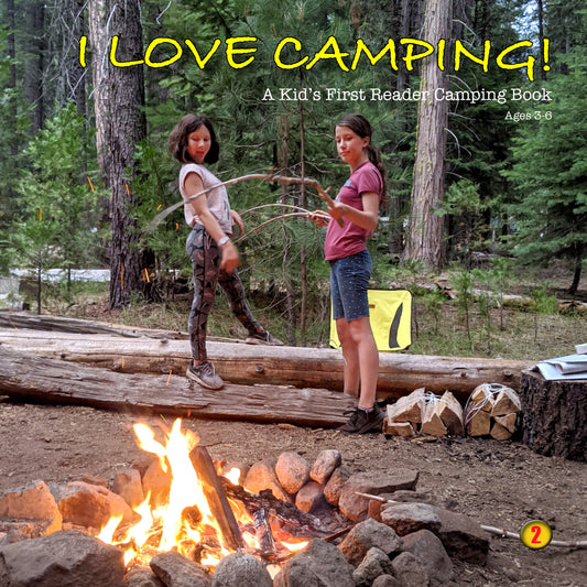 I Love 'Camping' - A Kids First Reader Camping Book - 1st Edition