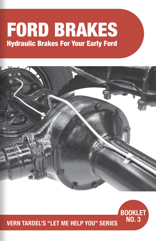 Vern Tardel's - Ford Brakes - Hydraulic Brakes for Your Early Ford - Book #3