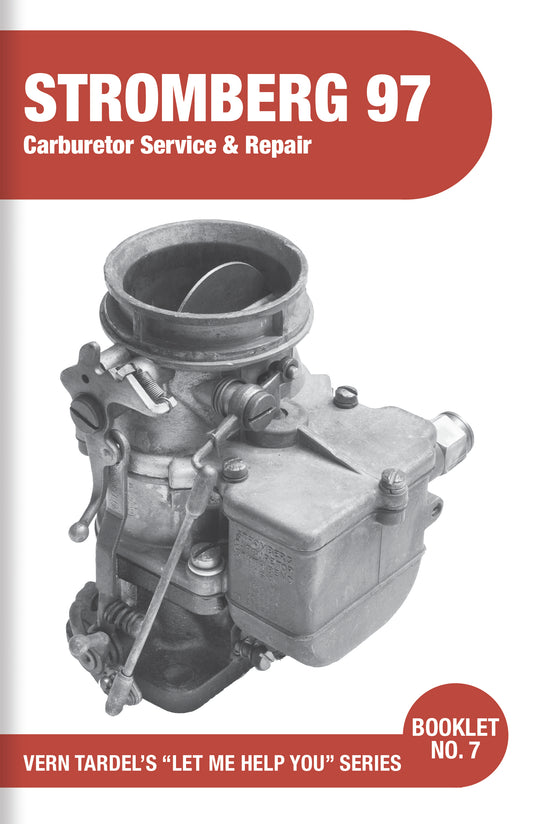 Vern Tardel - Stromberg 97 Carburetors - Carburetor Service and Repair. Book #7