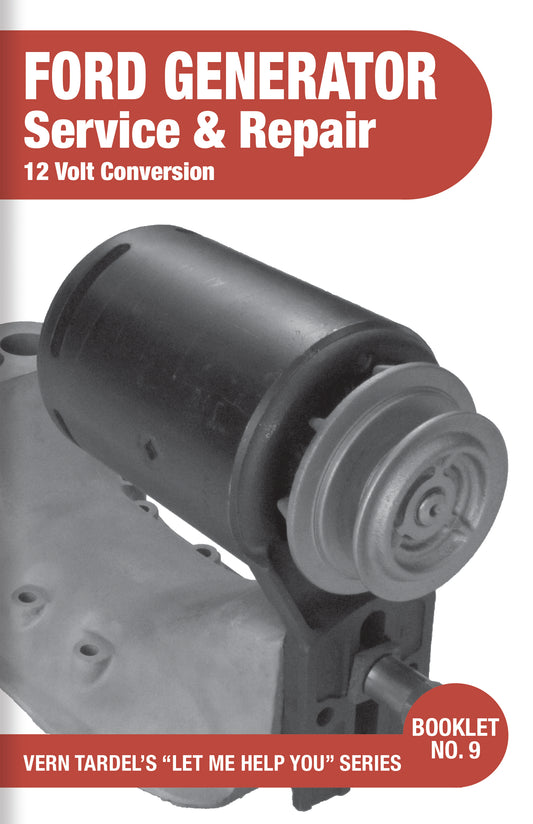 Vern Tardel - Ford Generator - Service & Repair/12 Volt Conversion Guide - Book #9